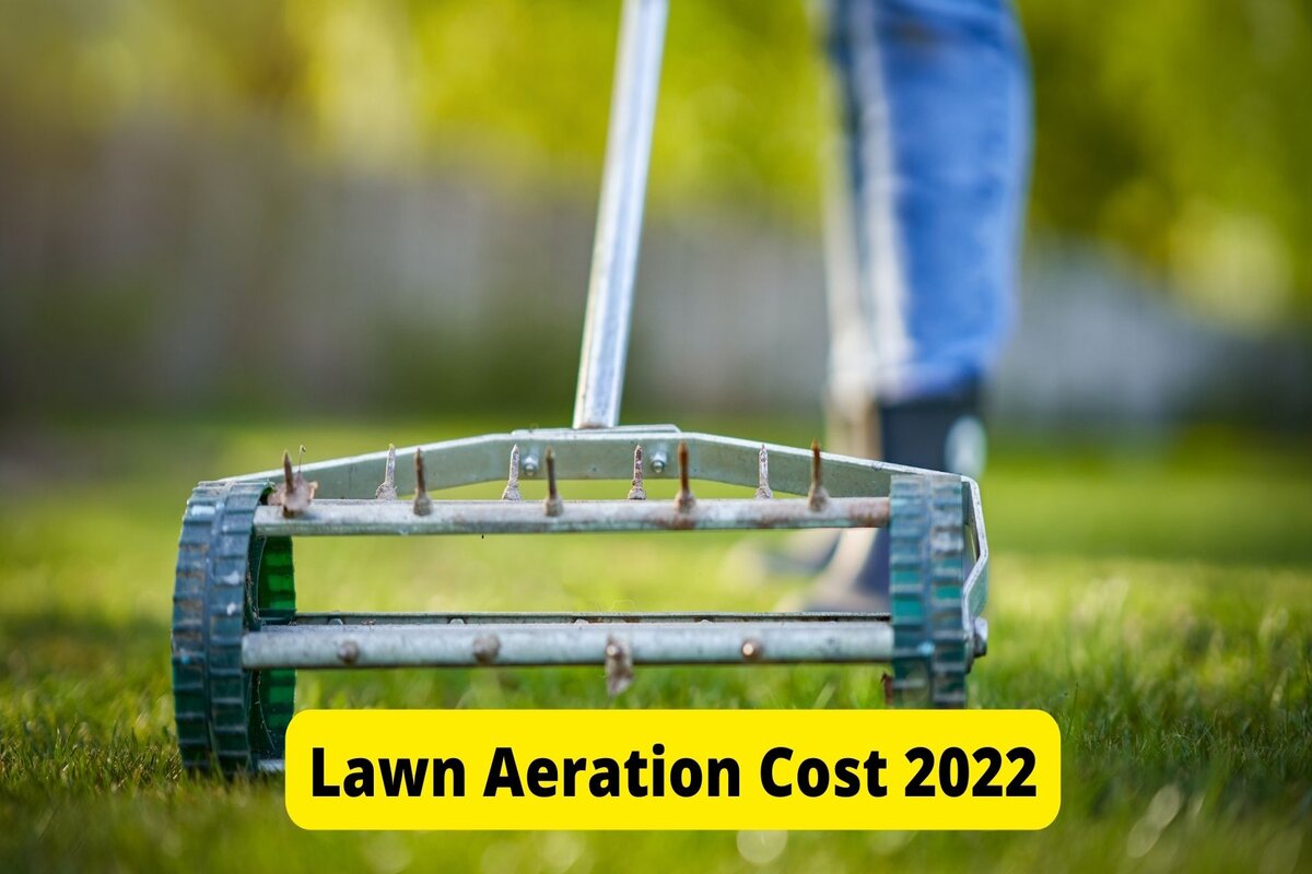How Much Does Lawn Aeration Cost in 2026? Text: Lawn Aeration Cost 2022 | Background Image: Man using manual lawn aerator on grass